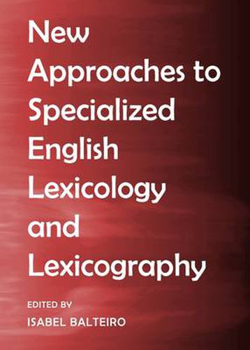 Cover image for New Approaches to Specialized English Lexicology and Lexicography