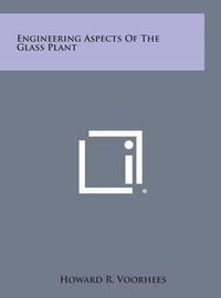 Cover image for Engineering Aspects of the Glass Plant