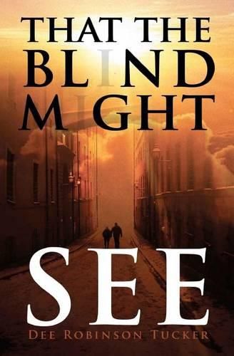 Cover image for That The Blind Might See