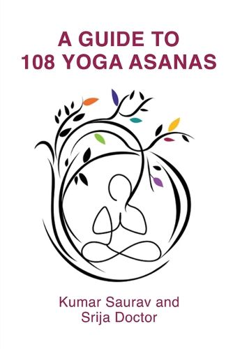 Cover image for A Guide to 108 Yoga Asanas