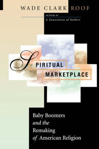 Cover image for Spiritual Marketplace: Baby Boomers and the Remaking of American Religion