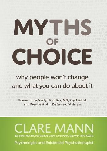 Cover image for Myths of Choice: Why people won't change and what you can do about it