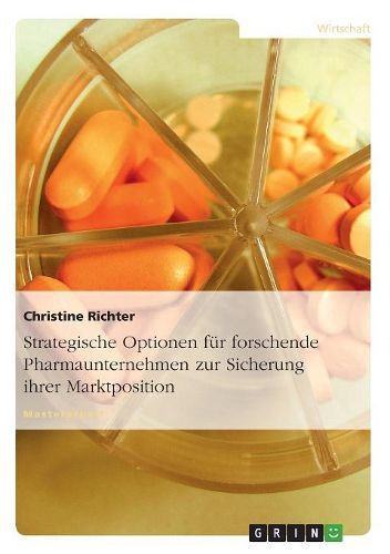 Cover image for Strategische Optionen Fur Forschende Pharmaunternehmen Zur Sicherung Ihrer Marktposition