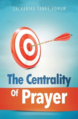 Cover image for The Centrality of Prayer