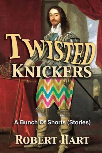 Cover image for Twisted Knickers (A Bunch of Shorts - stories)