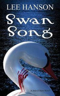 Cover image for Swan Song: The Julie O'Hara Mystery Series