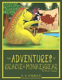 Cover image for The Adventures of Gracie & MonkeyBear: Book 1: Summer