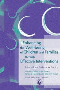 Cover image for Enhancing the Well-being of Children and Families through Effective Interventions: International Evidence for Practice
