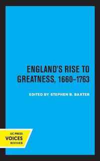 Cover image for England's Rise to Greatness, 1660-1763