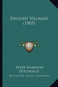 Cover image for English Villages (1905)