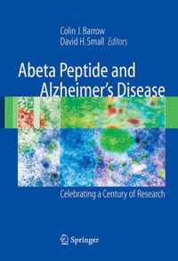 Cover image for Abeta Peptide and Alzheimer's Disease: Celebrating a Century of Research