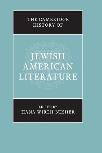 Cover image for The Cambridge History of Jewish American Literature