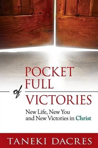 Cover image for Pocket Full of Victories: New Life, New You and New Victories in Christ