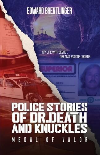 Cover image for Police Stories of Dr. Death and Knuckles Medal of Valor