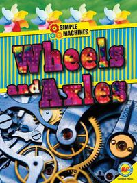 Cover image for Wheels and Axles