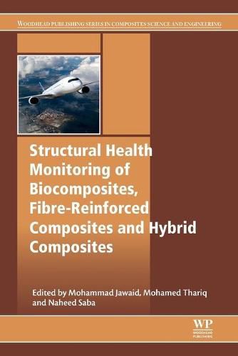 Cover image for Structural Health Monitoring of Biocomposites, Fibre-Reinforced Composites and Hybrid Composites
