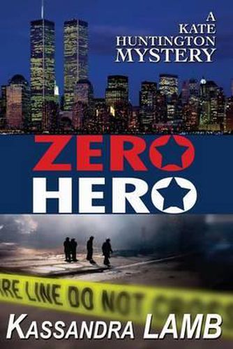 Zero Hero: A Kate Huntington Mystery