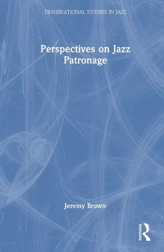 Cover image for Perspectives on Jazz Patronage