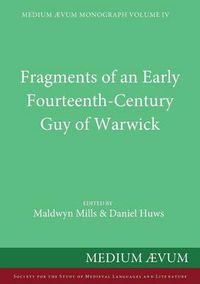 Cover image for Fragments of an Early Fourteenth-Century Guy of Warwick