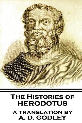 Cover image for The Histories of Herodotus, A Translation By A.D. Godley