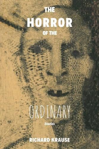 Cover image for The Horror of the Ordinary