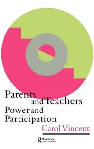 Cover image for Parents And Teachers: Power And Participation