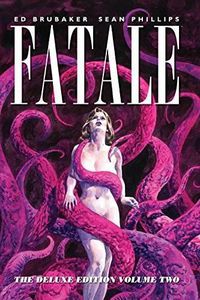 Cover image for Fatale Deluxe Edition Volume 2