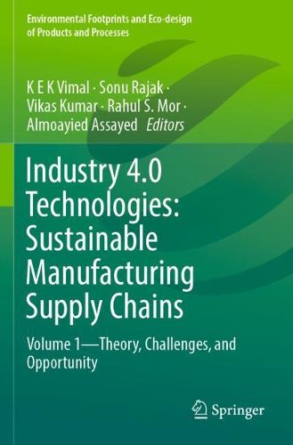 Cover image for Industry 4.0 Technologies: Sustainable Manufacturing Supply Chains