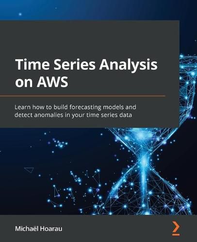 Cover image for Time Series Analysis on AWS: Learn how to build forecasting models and detect anomalies in your time series data