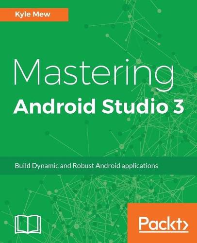 Cover image for Mastering Android Studio 3