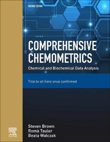 Cover image for Comprehensive Chemometrics: Chemical and Biochemical Data Analysis