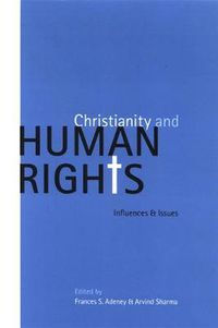 Cover image for Christianity and Human Rights: Influences and Issues