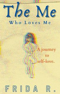 Cover image for The Me Who Loves Me