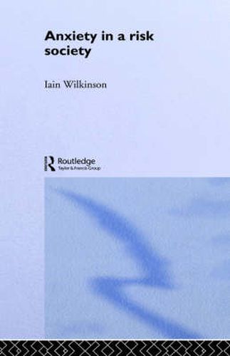 Cover image for Anxiety in a 'Risk' Society