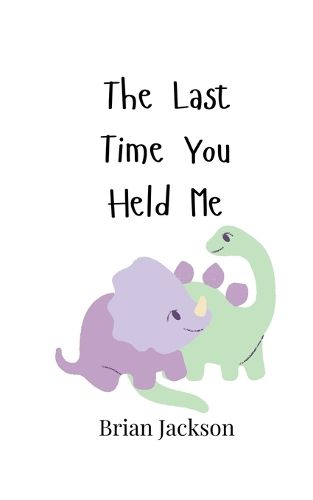 Cover image for The Last Time You Held Me