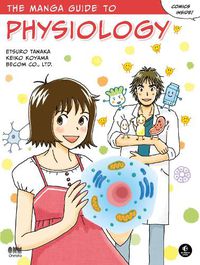 Cover image for The Manga Guide To Physiology