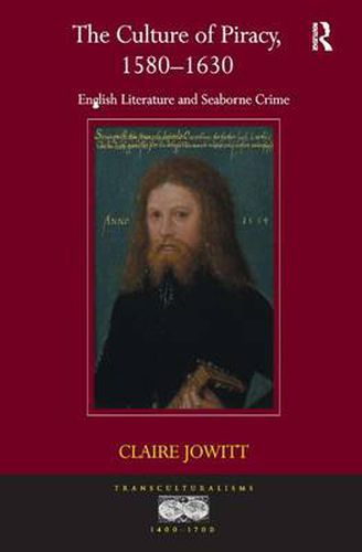 Cover image for The Culture of Piracy, 1580-1630: English Literature and Seaborne Crime