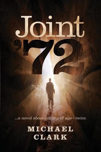 Cover image for Joint '72: ...a novel about coming of age-twice