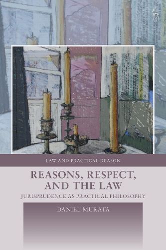 Cover image for Reasons, Respect, and the Law