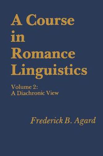 Cover image for A Course in Romance Linguistics: A Diachronic View, vol. 2