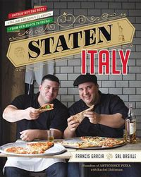 Cover image for Staten Italy: Nothin' But the Best Italian-American Classics, from Our Block to Yours