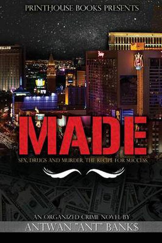 Cover image for Made; Sex, Drugs and Murder; The Recipe for Success
