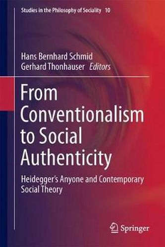 Cover image for From Conventionalism to Social Authenticity: Heidegger's Anyone and Contemporary Social Theory