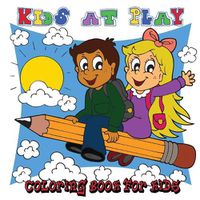 Cover image for Kids at Play: Coloring Book for Kids - 40 Fun Pictures for Children to Color [8.5 X 8.5 Square - 80 Pages] (Play Hard) (Volume 2)