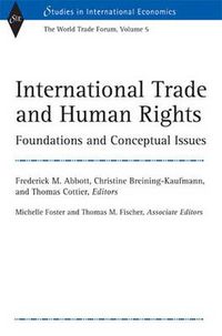 Cover image for International Trade and Human Rights v. 5; World Trade Forum: Foundations and Conceptual Issues