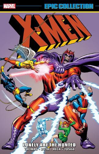 Cover image for X-Men Epic Collection: Lonely Are The Hunted [New Printing]