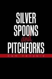 Cover image for Silver Spoons and Pitchforks