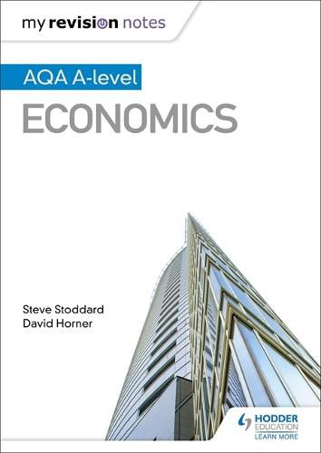 My Revision Notes: AQA A-level Economics