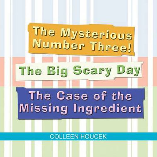 The Mysterious Number Three! The Big Scary Day The Case of the Missing Ingredient