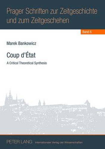 Cover image for Coup d'Etat: A Critical Theoretical Synthesis